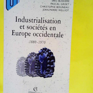 Industrialisation et sociétés en Europe occ...