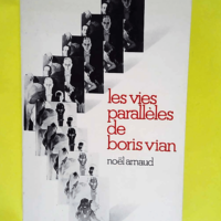 Les vies parallèles de Boris Vian  – N...