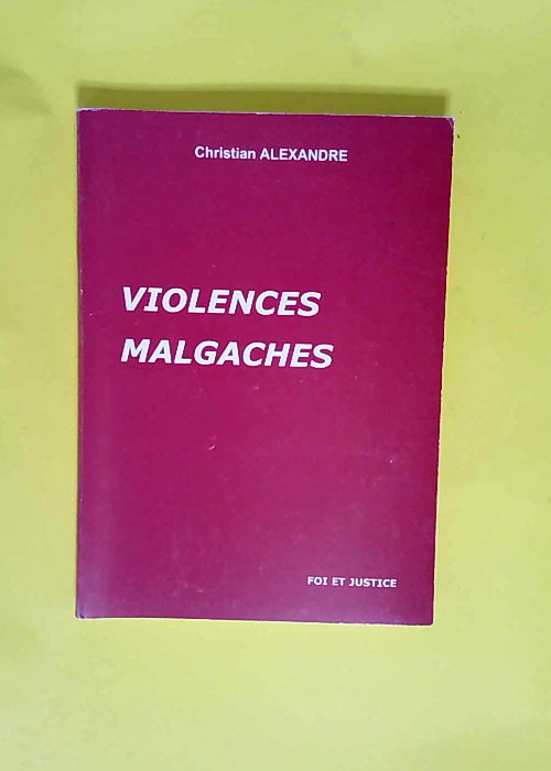 Violences Malgaches  – Alexandre Christian