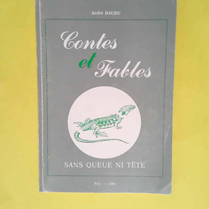 Contes Et Fables De L Instant Et Du Temps  &#...