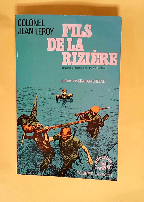 Fils de la rizière  – Colonel Jean Ler...