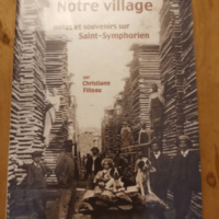 Notre Village Notes Et Souvenirs Sur Saint-Sy...