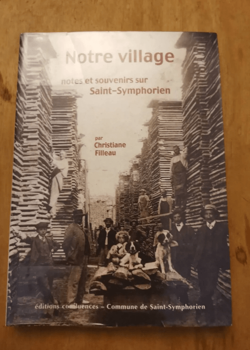 Notre Village Notes Et Souvenirs Sur Saint-Sy...