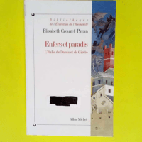 Enfers et paradis L Italie de Dante et Giotto – Élisabeth Crouzet-Pavan