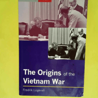 The Origins of the Vietnam War  – Fredr...