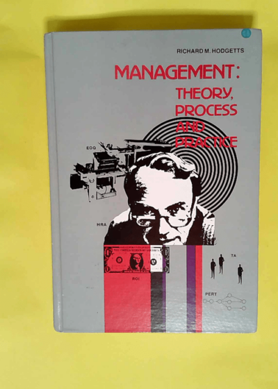 Management Theory Process and Practice - Richard M. Hodgetts