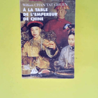 A la table de l empereur de Chine  – Wi...