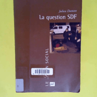 La Question SDF Critique d une action publiqu...