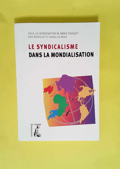 Le syndicalisme dans la mondialisation  -