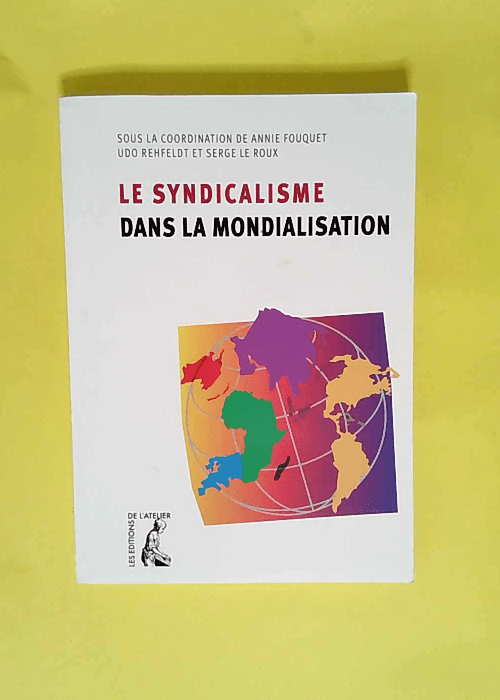 Le syndicalisme dans la mondialisation  &#821...