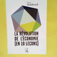 La révolution de l économie en 10 leçons T...