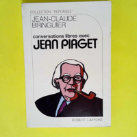 Conversations libres avec Jean Piaget  &#8211...