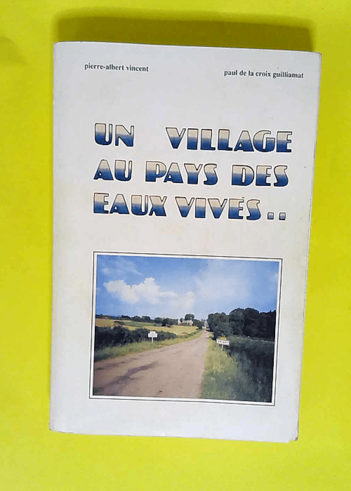 Un village au pays des eaux vives Brinay  &#8...