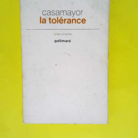 La tolerance  – Casamayor