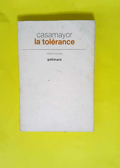 La tolerance  - Casamayor