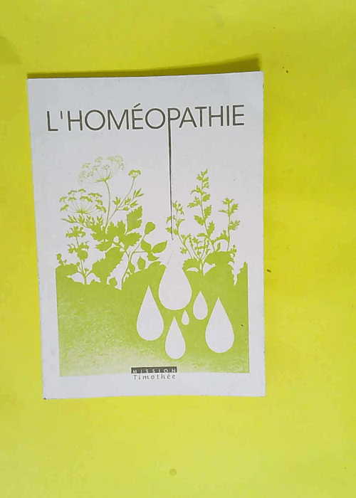 L homéopathie  – Timothée Mission