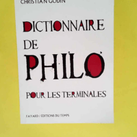 Dictionnaire de philo pour les terminales  &#...