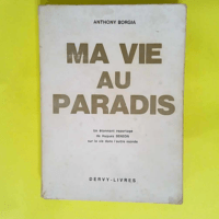 Ma vie au paradis  – Anthony BORGIA