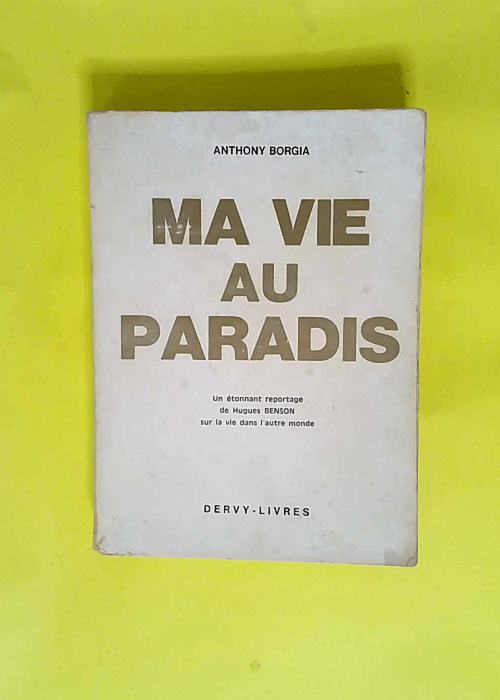 Ma vie au paradis  – Anthony BORGIA