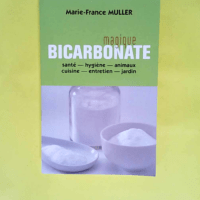 Magique bicarbonate Marie-France Muller &#821...