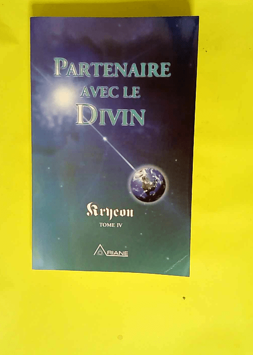 Partenaire avec le Divin Tome IV – Krye...