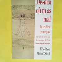 Dis-moi où tu as mal je te dirai pourquoi El...