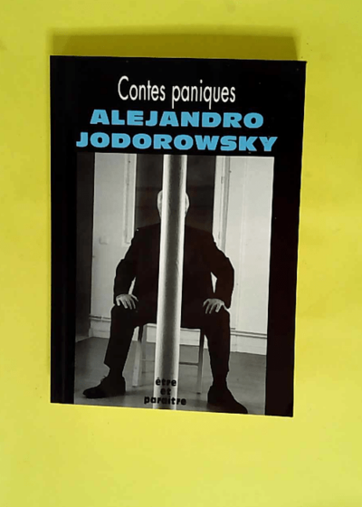 Contes paniques Alejandro Jodorowsky - Alejandro Jodorowsky