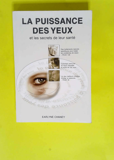 La Puissance Des Yeux Et Les Secrets De Leur Santé  - Earlyne Chaney