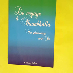 Le Voyage à Shambhalla  – Daniel Anne ...