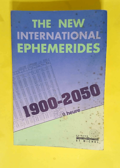 The new international ephemerides 1900-2050  - Francis Santoni