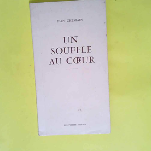 Un Souffle au coeur  – Jean Chemain