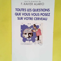 Toutes les questions que vous vous posez sur ...