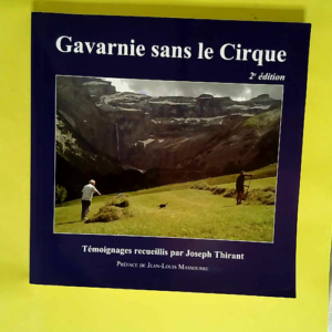Gavarnie Sans le Cirque  – Joseph Thira...