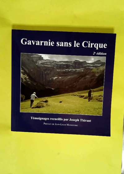 Gavarnie Sans le Cirque  - Joseph Thirant