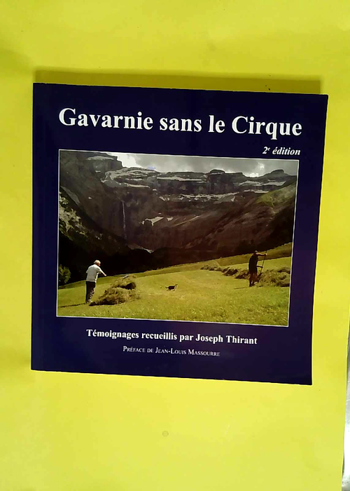 Gavarnie Sans le Cirque  – Joseph Thirant