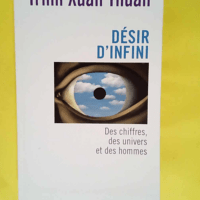 Désir d infini  – Trinh Xuan Thuan