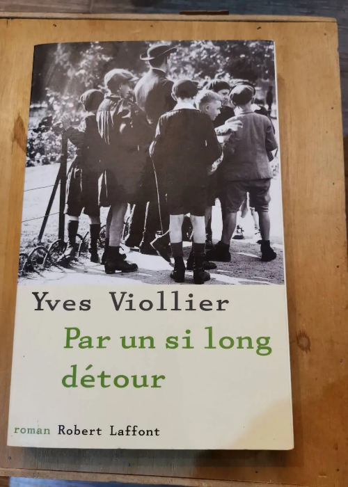 Par Un Si Long Détour – Yves Viollier