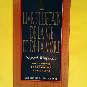 Le livre tibétain de la vie et de la mort  &...