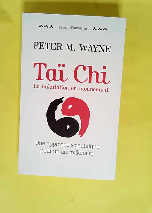 Taï chi  – Wayne Peter M.