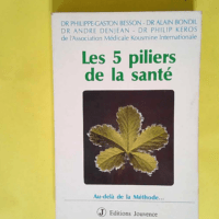 Les 5 piliers de la santé Au-delà de la Mé...