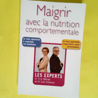 Maigrir avec la nutrition comportementale  &#...