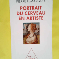 Portrait du cerveau en artiste  – Pierr...