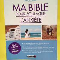 Ma bible pour soulager l anxiété Les métho...