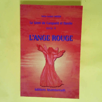 L Ange Rouge Tome 4 du Livre de Gaspard et Ba...