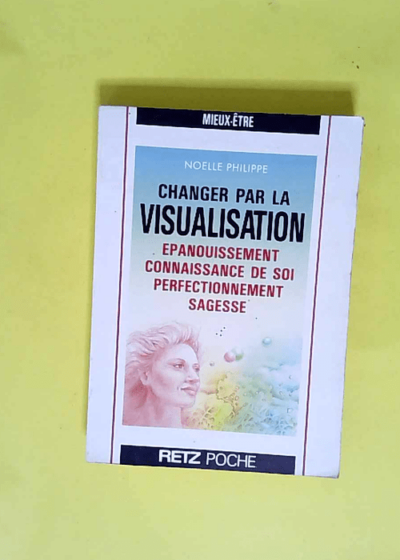 Changer par la visualisation  - N Philippe