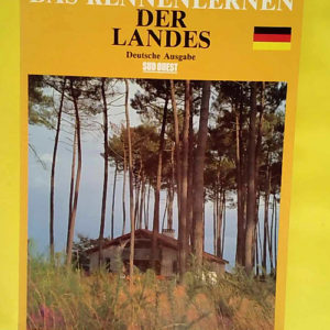 Das kennenlernen der Landes – Connaitre...