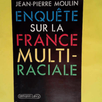 Enquête sur la France multiraciale  – ...