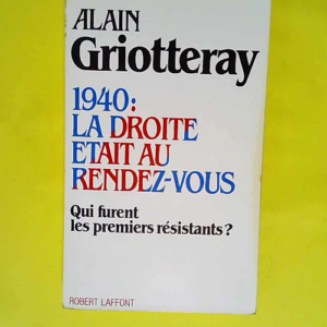 1940 La droite était au rendez-vous – ...