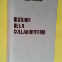 Histoire de la Collaboration.  – Saint-Paulien