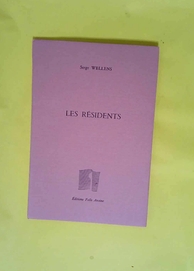 Les Résidents  - Serge Wellens